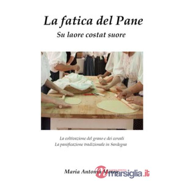 Fatica del pane (La)