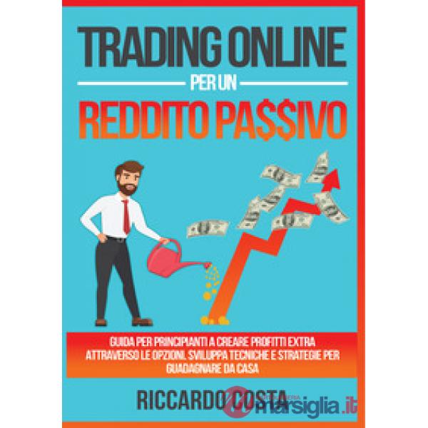 Trading online per un reddito passivo