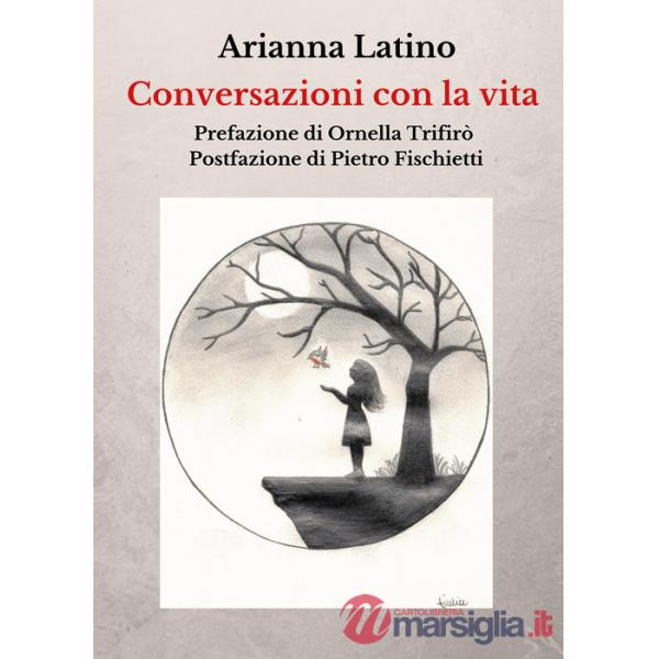 Conversazioni con la vita