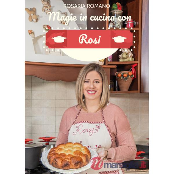 Magie in cucina con Rosi