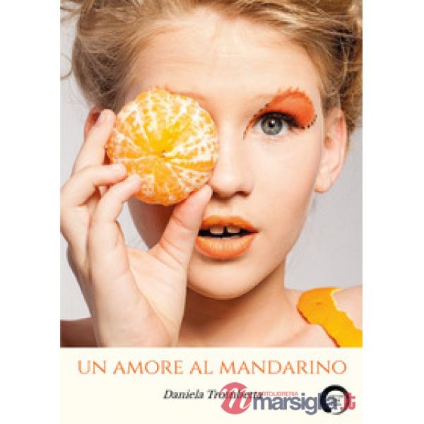 Amore al mandarino (Un)