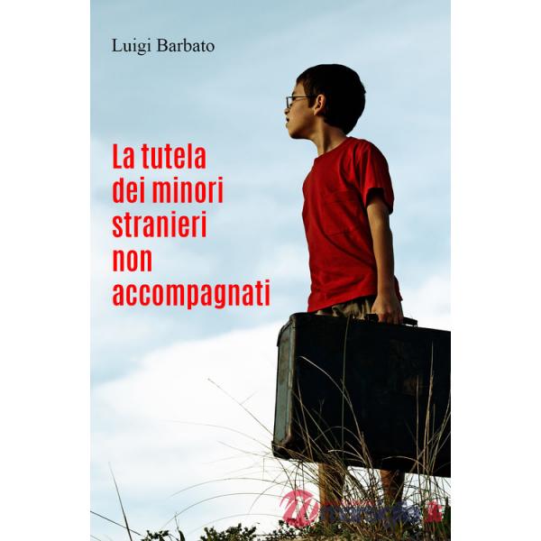 Tutela dei minori stranieri non accompagnati (La)
