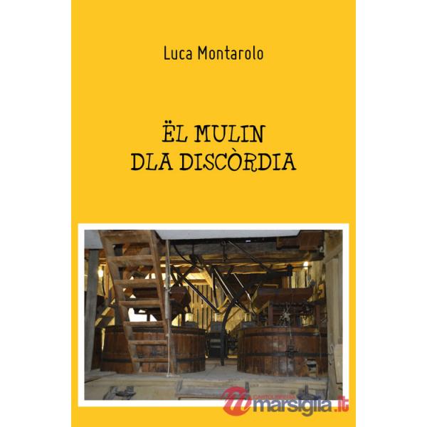 Mulin dla discòrdia (Ël)