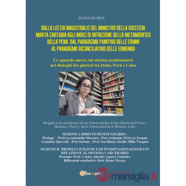 Dalla lectio magistralis del Ministro della Giustizia Marta Cartabia agli indici di rifrazione della metamorfosi della pena dal 