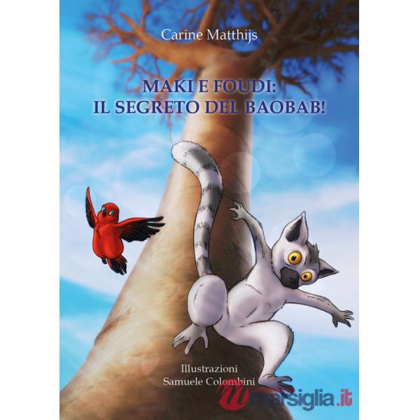 Maki e Foudi: il segreto del baobab!