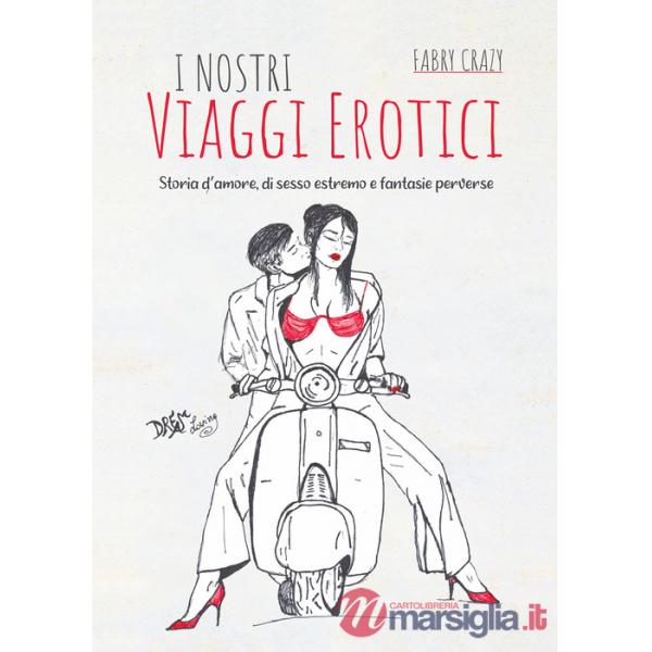 Nostri viaggi erotici (I)