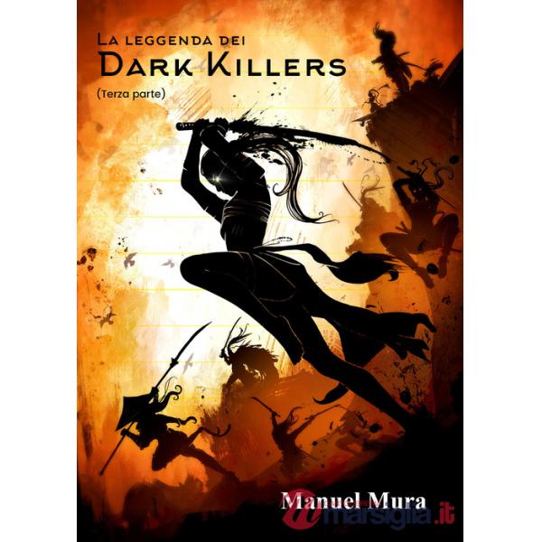 Leggenda dei Dark Killers (La). Vol. 3