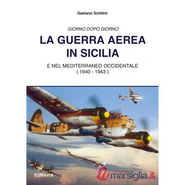 Guerra aerea in Sicilia (La)