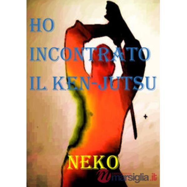 Ho incontrato il Ken-Jutsu