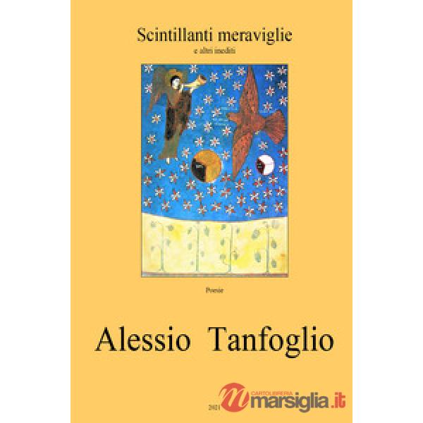 Scintillanti meraviglie e altri inediti