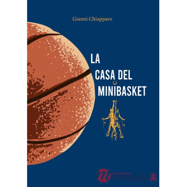 Casa del Minibasket. Giocatori tutti (La)
