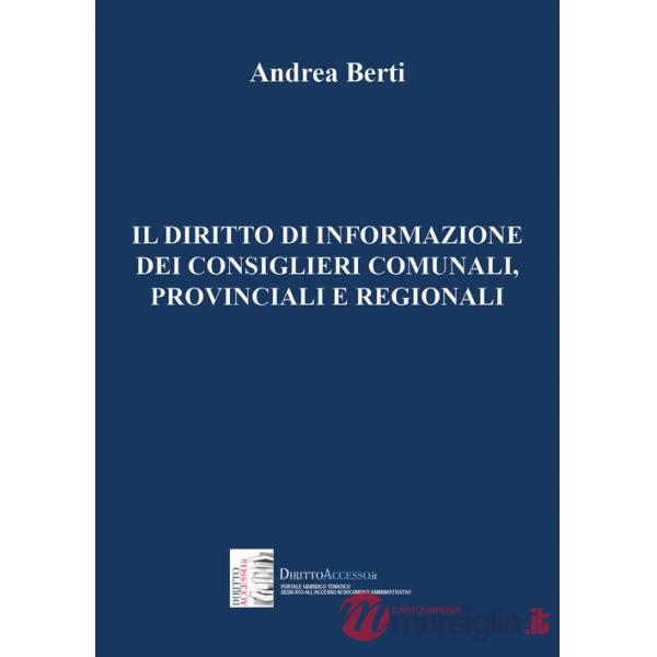 Diritto di informazione dei consiglieri comunali, provinciali e regionali (Il)