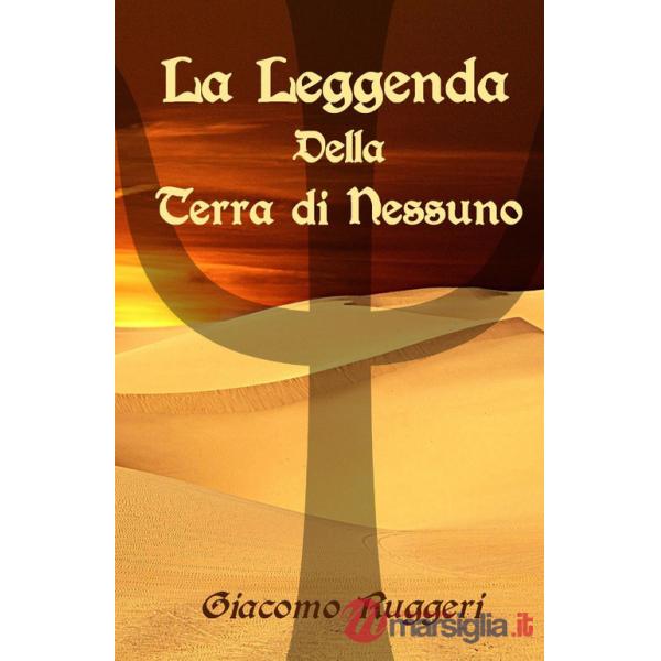 Leggenda della Terra di Nessuno (La)