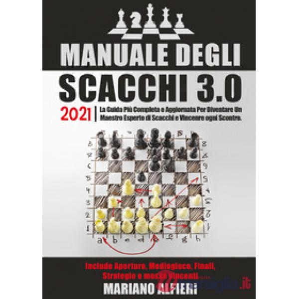 Manuale degli scacchi 3.0 2021
