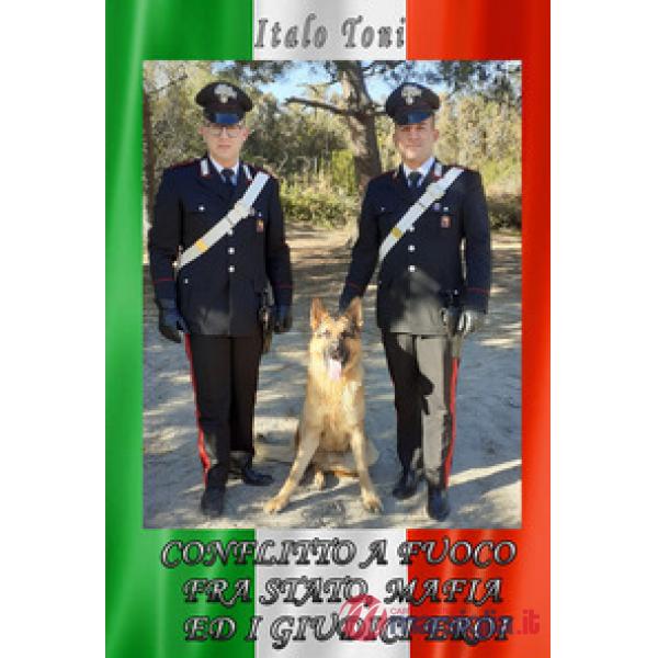 Conflitto a fuoco tra Stato, mafia ed i giudici eroi