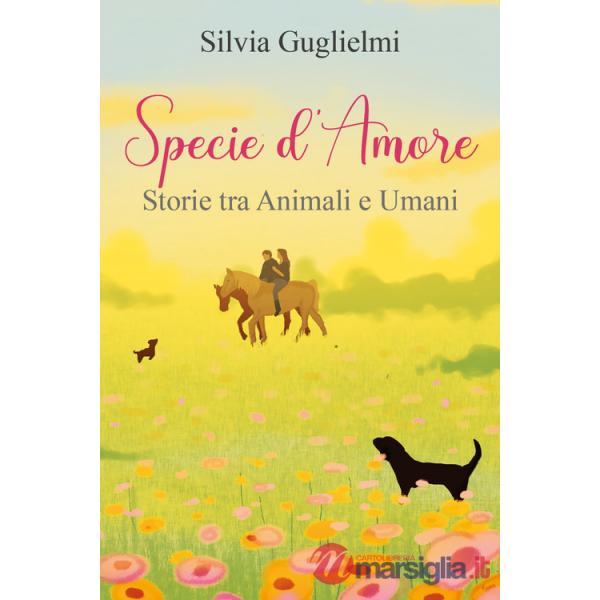 Specie d'amore. Storie tra umani e animali