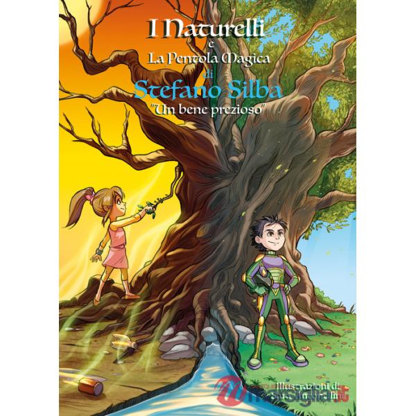 Bene prezioso. I Naturelli e la pentola magica (Un)