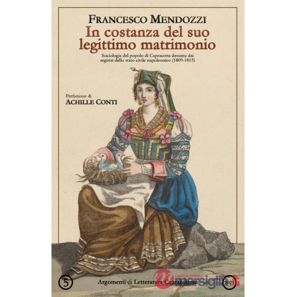 In costanza del suo legittimo matrimonio. Sociologia del popolo di Capracotta desunta dai registri dello stato civile napoleonic