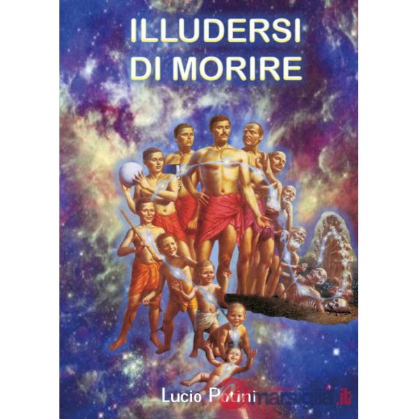 Illudersi di morire