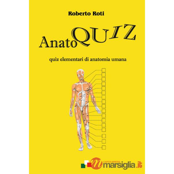 Anatoquiz. Quiz elementari di anatomia umana