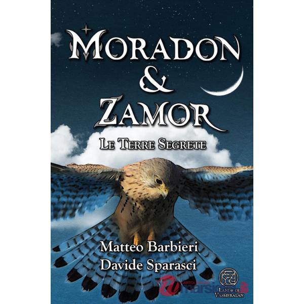 Terre segrete. Moradon & Zamor (Le)