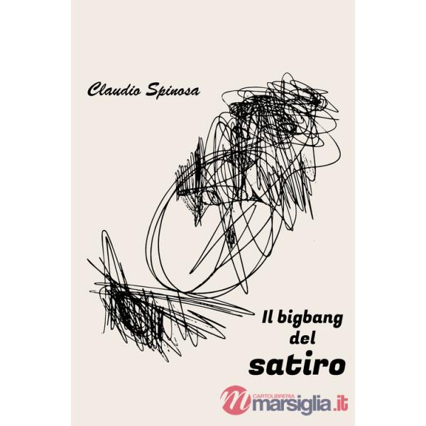 Bigbang del satiro (Il)