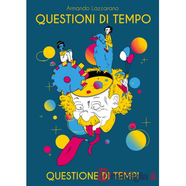 Questioni di tempo. Questione di tempi