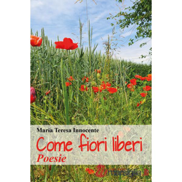 Come fiori liberi