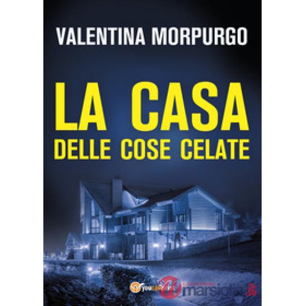 Casa delle cose celate (La)