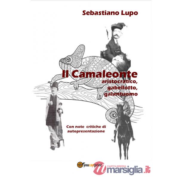 Camaleonte aristocratico, gabellotto, galantuomo (Il)