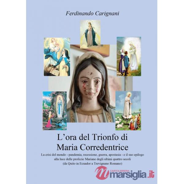 Ora del trionfo di Maria Corredentrice (L')