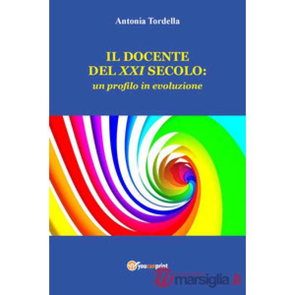 Docente del XXI secolo: un profilo in evoluzione (Il)