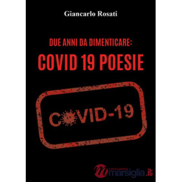Due anni da dimenticare: Covid 19
