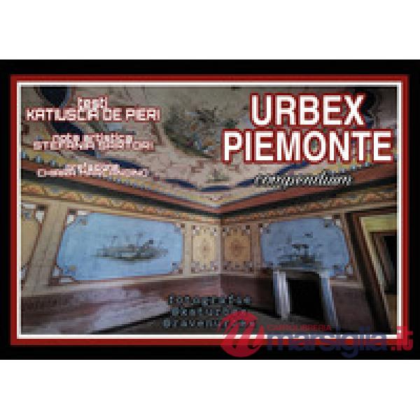 Urbex Piemonte