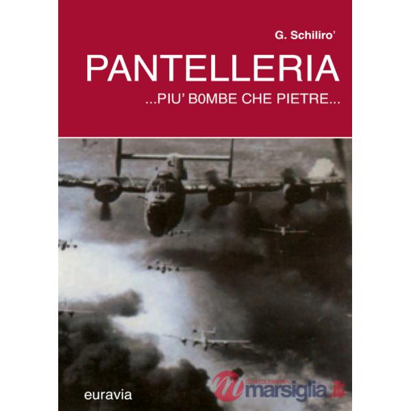 Pantelleria... più bombe che pietre...