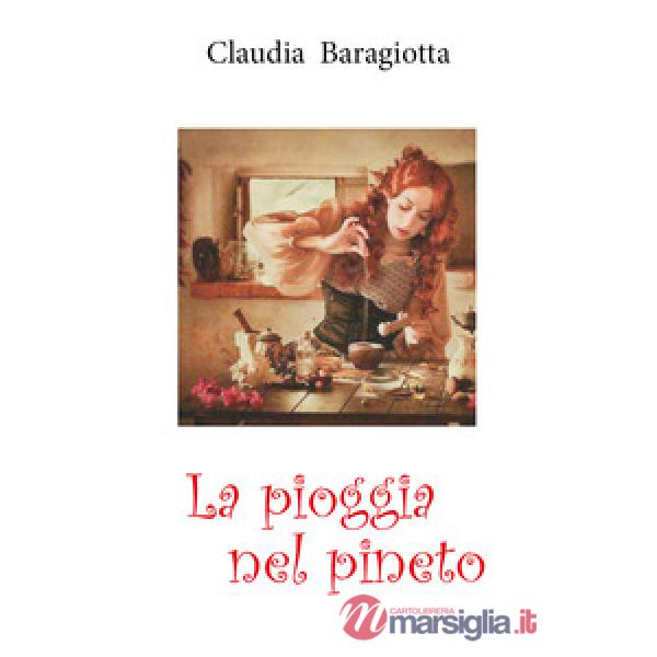 Pioggia nel pineto (streghe moderne ed antiche) (La)