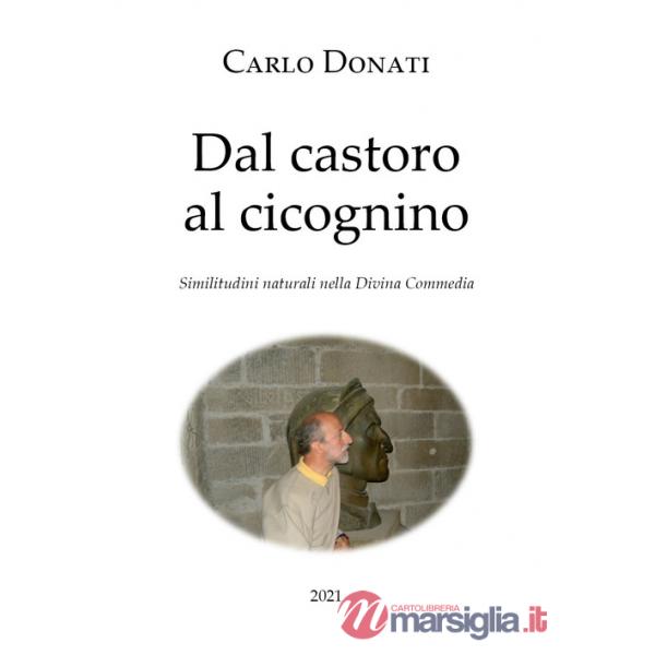 Dal castoro al cicognino. Similitudini naturali nella Divina Commedia