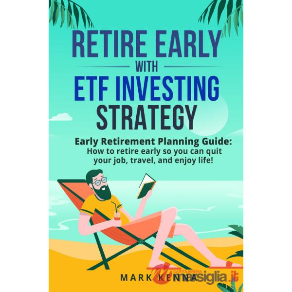 Retire Early with ETF Investing Strategy