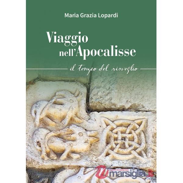 Viaggio nell'Apocalisse. Il tempo del risveglio