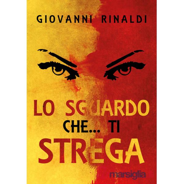 Sguardo che... ti Strega (Lo)