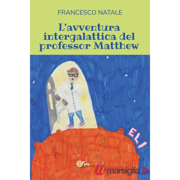 Avventura intergalattica del professor Matthew (L')