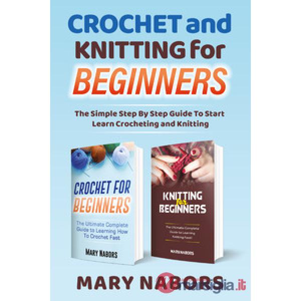Crochet and knitting for beginners
