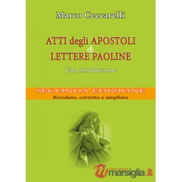Atti degli Apostoli e Lettere paoline. Una introduzione
