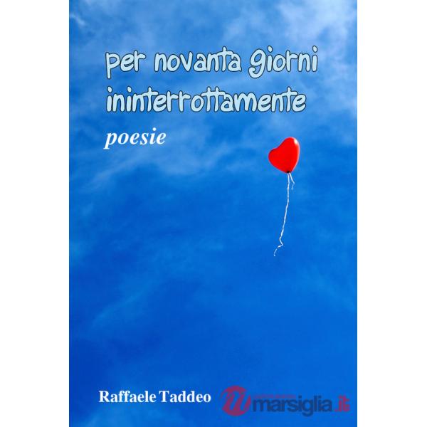 Per novanta giorni ininterrottamente