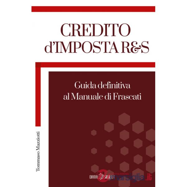 Credito d'imposta R&S. Guida definitiva al manuale di Frascati