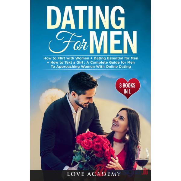 Dating for men (3 books in 1)