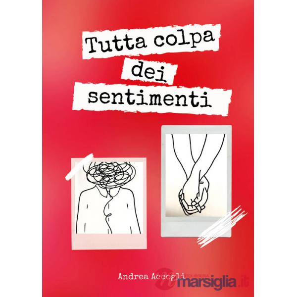 Tutta colpa dei sentimenti