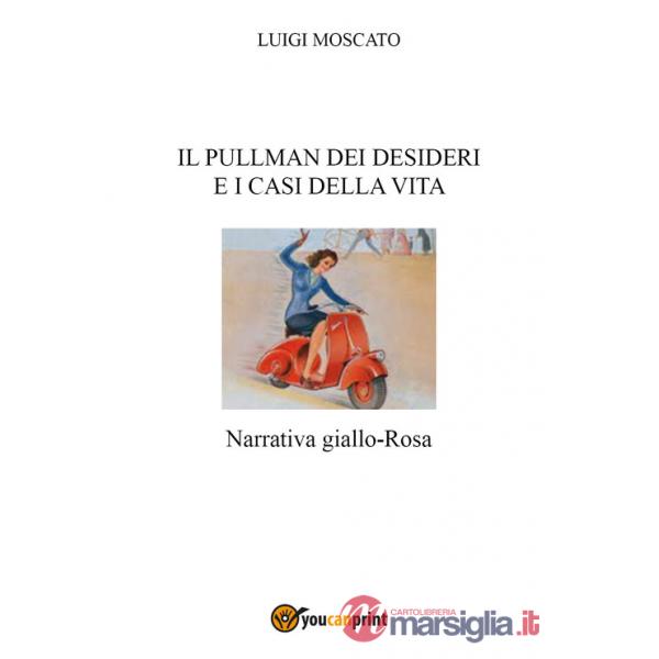 Pullman dei desideri e i casi della vita (Il)