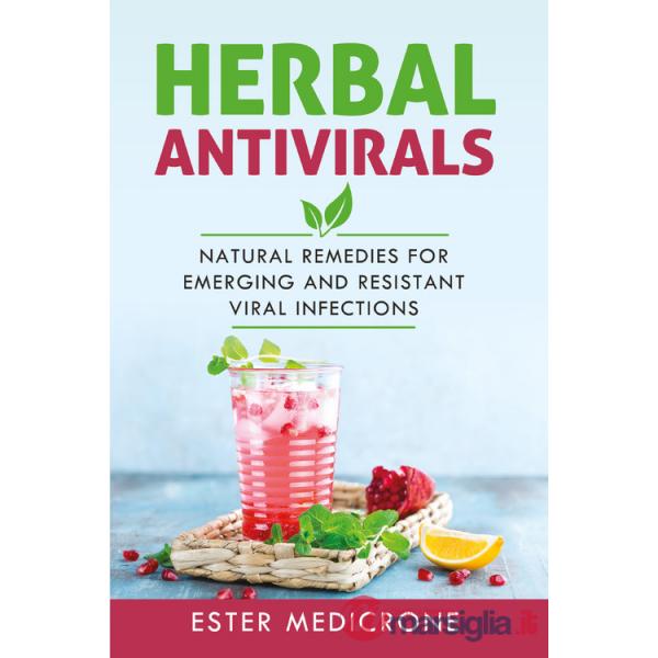 Herbal antivirals. Natural remedies for emerging and resistant viral infections