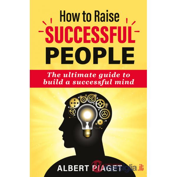 How to raise successful people